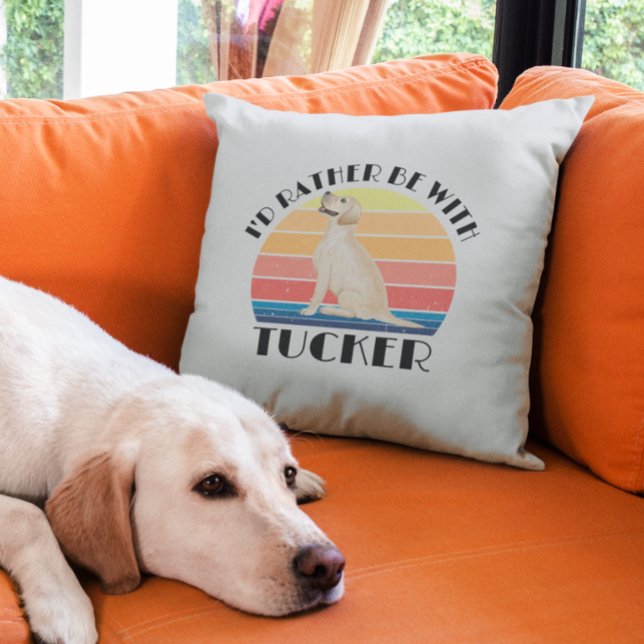 I'd Rather be with Labrador Lab Name Cushion (Creator Uploaded)