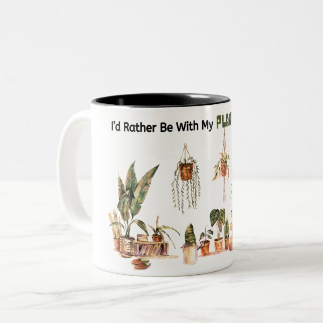 I'd Rather Be With My Plants Right Now! Mug (Front Left)