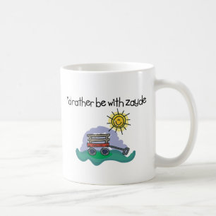 I'd Rather be with Zayde Coffee Mug
