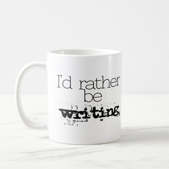 I'd Rather Be Writing Mug (Left)