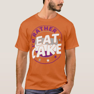 Id rather Eat Cake Funny Ace Pride Asexual Pride L T-Shirt