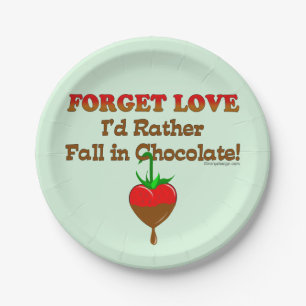 I'd rather fall in chocolate paper plate