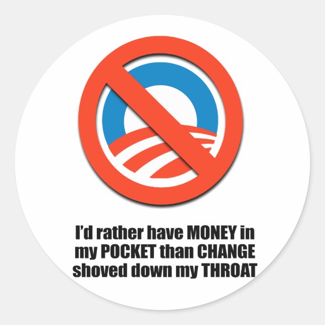 I'd rather have money in my pocket than change sho classic round sticker (Front)