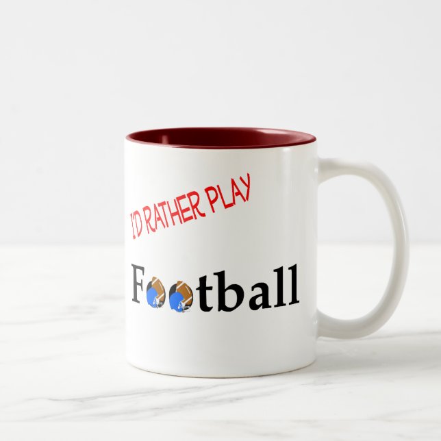 I'd Rather Play Football Mug (Right)