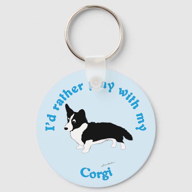 I'd Rather Play With My Corgi Key Ring (Front)