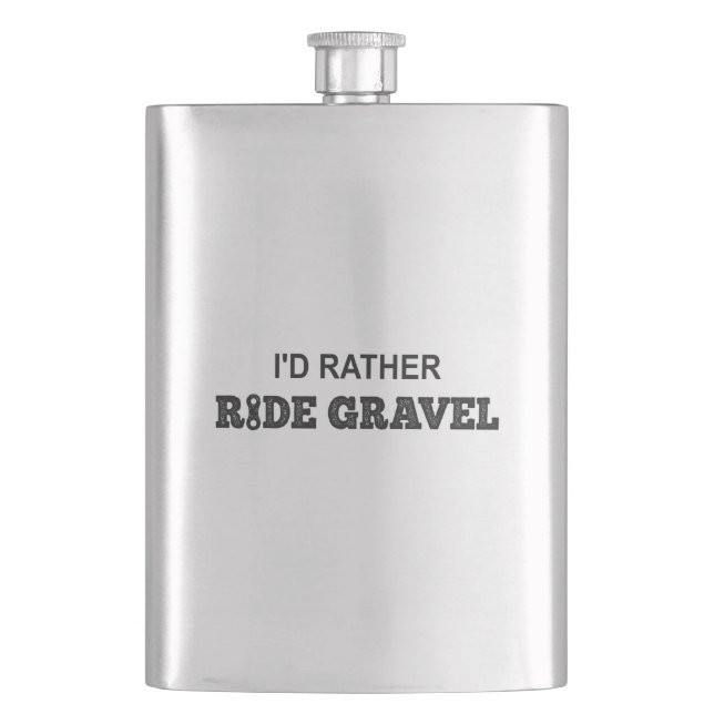 I'd Rather Ride Gravel Hip Flask (Front)