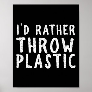 I'd Rather Throw Plastic Frisbee Disc Golf Text De Poster