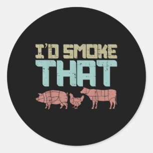 Id Smoke Pork Chicken Beef Funny Bbq Barbecue Gril Classic Round Sticker