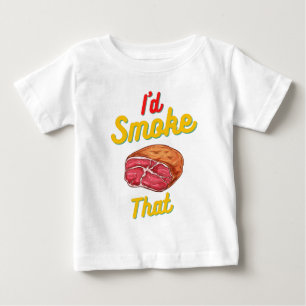 I'd smoke that Baby Tops & T-Shirts