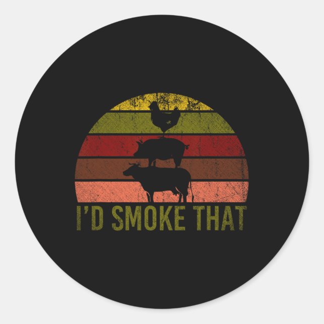 Id Smoke That Barbecue 2  Classic Round Sticker (Front)