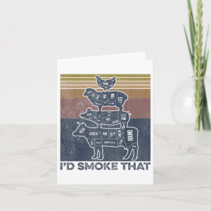 Id Smoke That Beef Pork Chicken Butcher Cut Funny Card