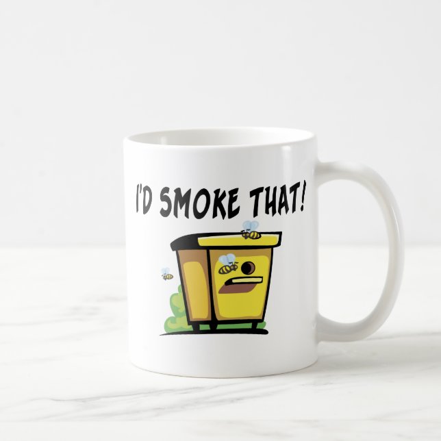 I'd Smoke That Beehive Coffee Mug (Right)