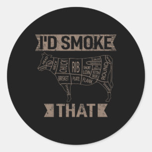 I'd Smoke That Coal Grilling Steak Cooking Beef Ro Classic Round Sticker