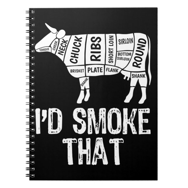 Id Smoke That Cow BBQ Smoking Grilling Barbecue Notebook (Front)