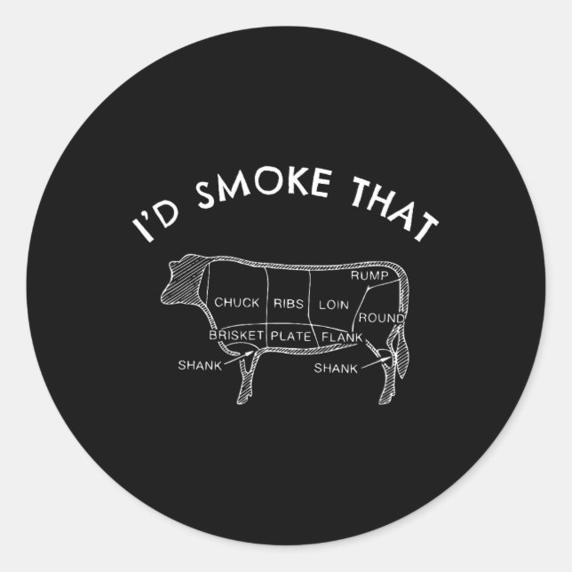 I'd Smoke That Cow Funny Smoking Bbq Grilling Gift Classic Round Sticker (Front)