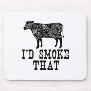 I'd Smoke That Cow - Grillmasters Apparel For Bbq Mouse Mat