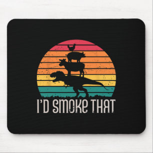 I'd Smoke That Dinosaurs Bbq Grilling Meat Animals Mouse Mat