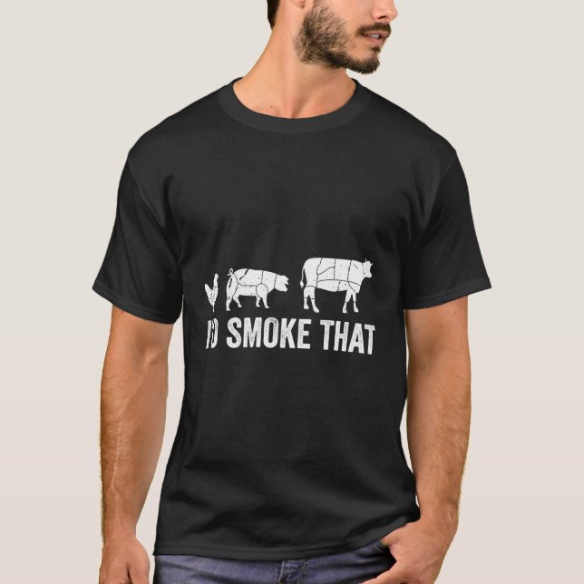 I'D Smoke That Fun Bbq Smoker Chef T-Shirt (Front)