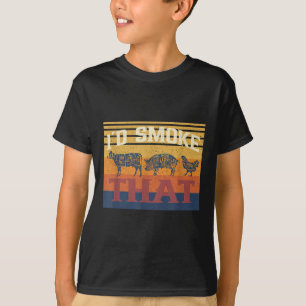 Id Smoke That Funny Bbq Barbecue Meat Grilling Smo T-Shirt