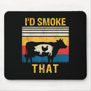 Id Smoke That Funny Bbq Barbeque Smoker Grilling C Mouse Mat
