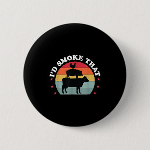 Id Smoke That Funny Bbq Grilling Meat Smoker Men G 6 Cm Round Badge