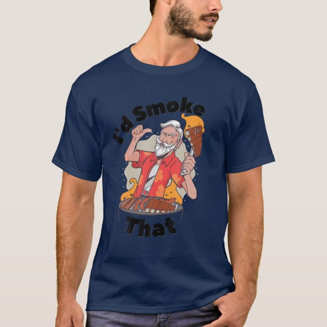 I'd Smoke That | Funny BBQ Grilling Tee (Front)