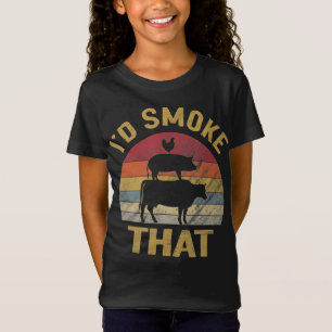 Id Smoke That Funny BBQ Meat Smoker Grill Gift T-Shirt