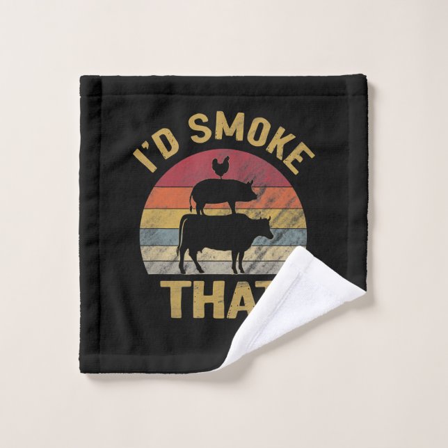 Id Smoke That Funny BBQ Meat Smoker Grill Gift Wash Cloth (Wash Cloth)