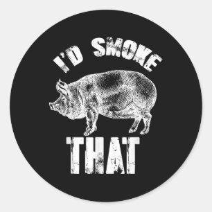 Id Smoke That - Funny Bbq Pig Classic Round Sticker