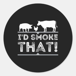 Id Smoke That Funny Bbq Smoker Barbecue Pitmaster Classic Round Sticker