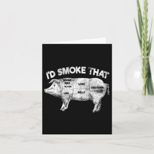 I'd Smoke That Funny Bbq Smoker Vintage Pig Meat L Card