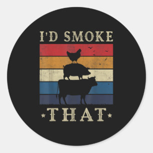 Id Smoke That Funny Shirt Retro Bbq Pitmaster Meat Classic Round Sticker