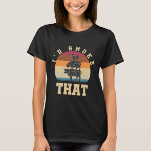 Id Smoke That Funny Smoked Pork Meat Lover Bbq Gif T-Shirt