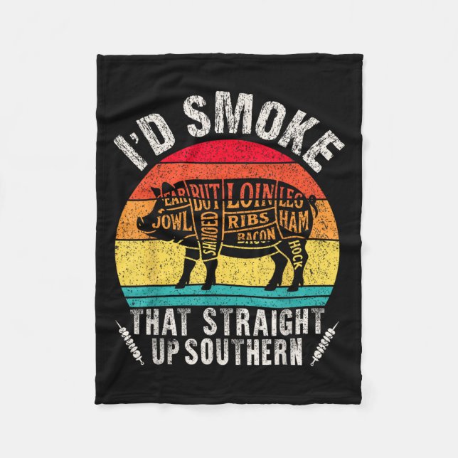 I'd Smoke That Retro Bbq T Meat Smoker G Grill Dad Fleece Blanket (Front)