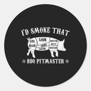 Id Smoke That T Shirt Pig Pitmaster Funny Bbq Smok Classic Round Sticker