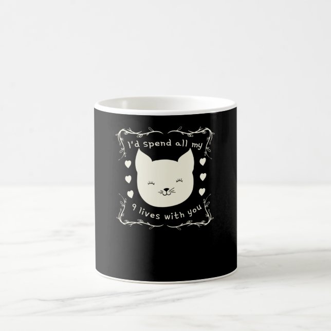 I'd spend my 9 lives with you coffee mug (Center)