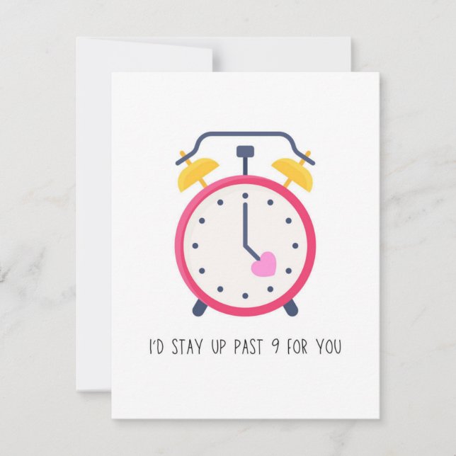 I'd Stay Up For You Valentine's Day Card (Front)