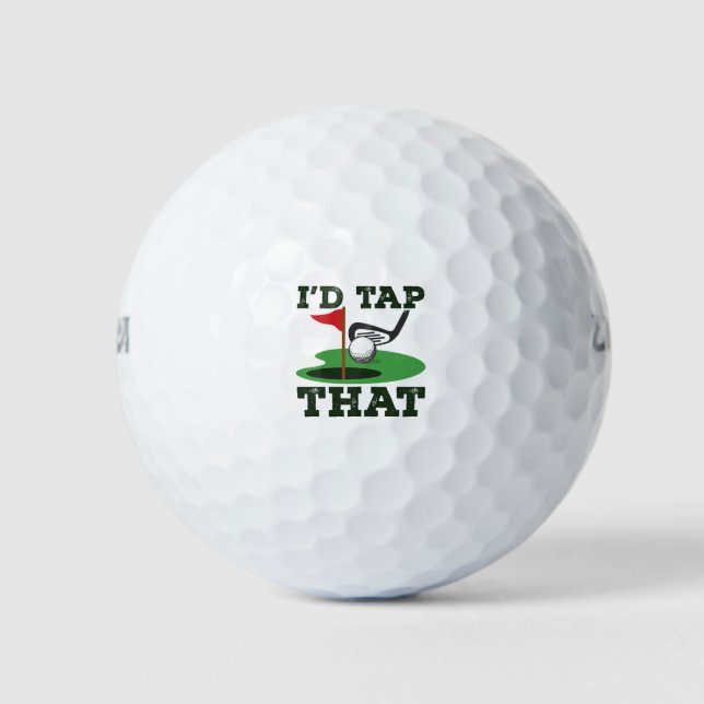 I'd Tap That Golf Putting Golf Balls (Front)