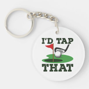 I'd Tap That Golf Putting Key Ring