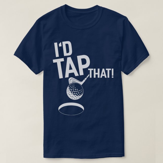 Id Tap That Golf Shirt Funny Golf   1  (Design Front)