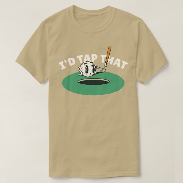 Id Tap That  T-Shirt (Design Front)
