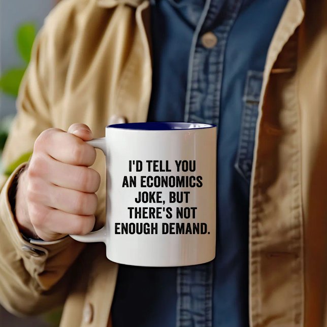 I'd Tell You an Economics Joke, Economist Teacher, Two-Tone Coffee Mug (Creator Uploaded)