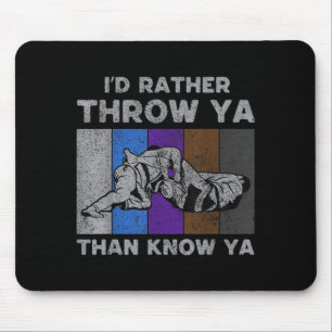 ID Throw Ya Than Know Ya Vintage BJJ Brazilian Jiu Mouse Mat