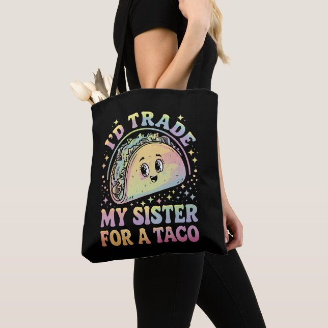 I'd Trade My Sister For A Taco Cinco De Mayo Tote Bag (Close Up)