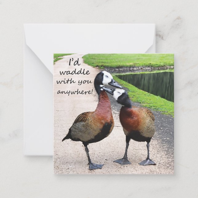 I'd waddle with you anywhere card (Front)