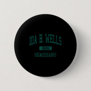 Ida b. wells high school class of 2026 portland or 6 cm round badge