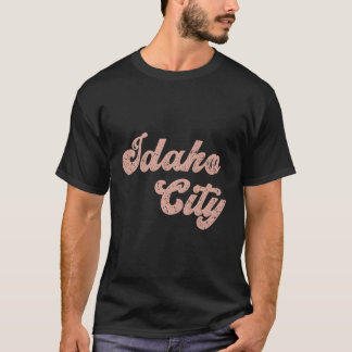 Idaho City Idaho Home State T-Shirt