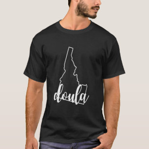 Idaho Doula   Home Birth Postpartum Midwife Appare T-Shirt