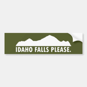 Idaho Falls Please Bumper Sticker