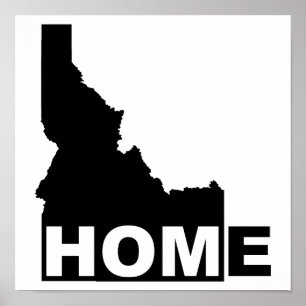 Idaho Home Away From State Poster Sign